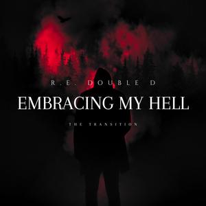 Embracing My Hell (Explicit)