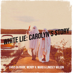 White Lie: Carolyn's Story