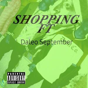 Shopping (feat. Daleo September) (Explicit)