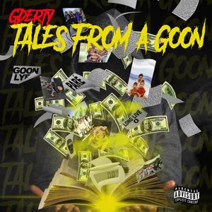 Tales From A Goon (Explicit)