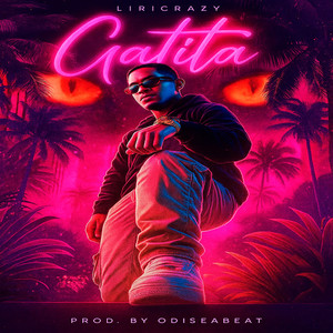 Liricrazy - Gatita (Explicit)