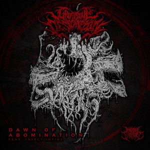 Dawn of Abomination (feat. Insect Inside) [Explicit]