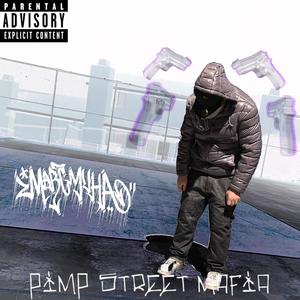 PIMP STREET MAFIA (Explicit)