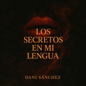 Los Secretos En Mi Lengua