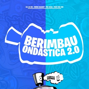 Berimbau Ondastica 2.0 (Explicit)