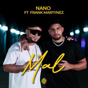 Mal (feat. Frank Martynez)