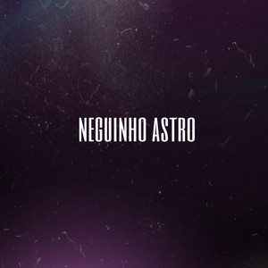 Neguinho Astro
