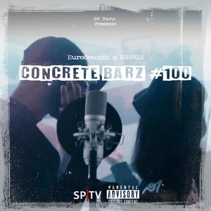 EuroSoundz X Bxnnie X Concrete Barz #100(feat. Bxnnie & Spbarz) (Explicit)