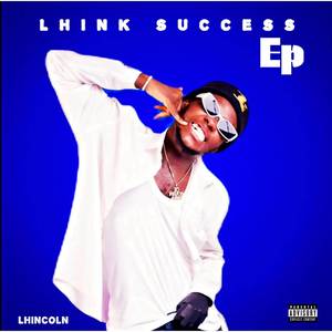 Lhink Success EP (Explicit)