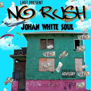 NO RUSH (feat. JOHAN WHITE SOUL)