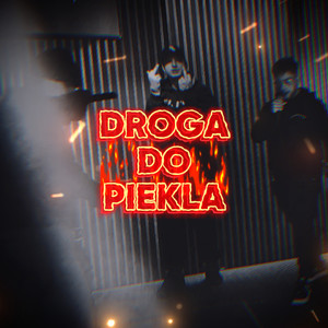 DROGA DO PIEKŁA