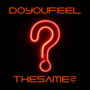 Do you feel the same?