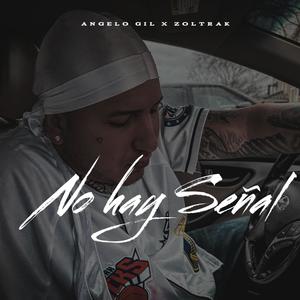 No Hay Señal (feat. Zoltrak)