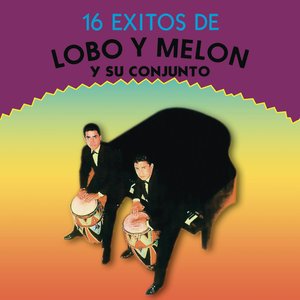 16 Exitos De Lobo Y Melon