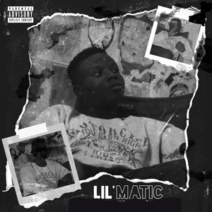 Lil' Matic (Explicit)