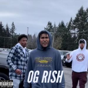 OG RISH (Explicit)