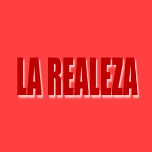 La Realeza (Explicit)