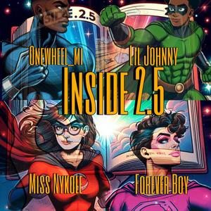 Inside 2.5 (feat. Forever Boy, Lil Johnny & Onewheel_Mi) (Explicit)