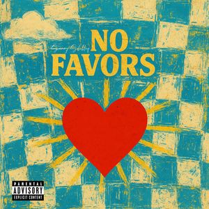 No Favors (Explicit)