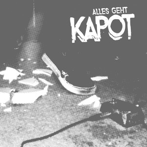 Alles geht Kapot