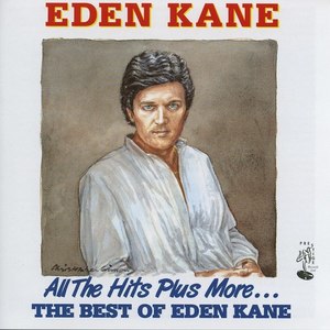 All The Hits Plus More By Eden Kane