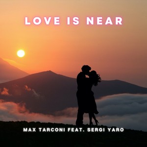 Love Is Near (Original Mix)