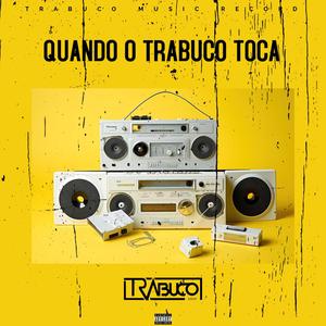Quando Trabuco Toca (feat. Mc Jaozim)