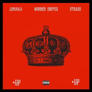 +UP (feat. Jumanji & Strazz) [Explicit]