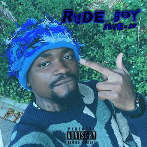 RUDE BOY (Explicit)