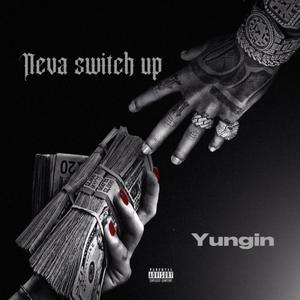 Neva switch Up (Explicit)