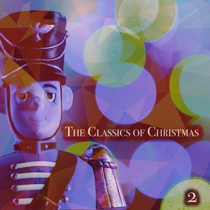 The Classics of Christmas, Vol. 2 - Christmas Carols and Hymns