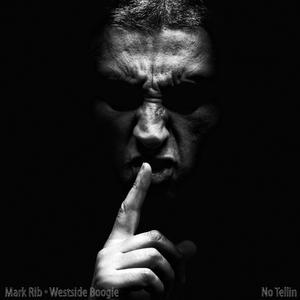 No Tellin (feat. WESTSIDE BOOGIE) (Explicit)