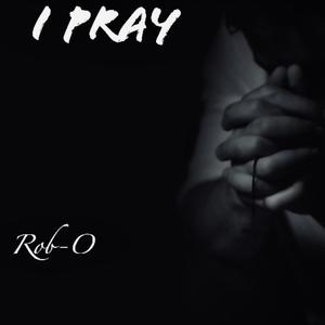 I Pray (Explicit)