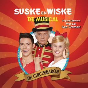 Suske & Wiske De Musical - De Circusbaron (Originele Castalbum)