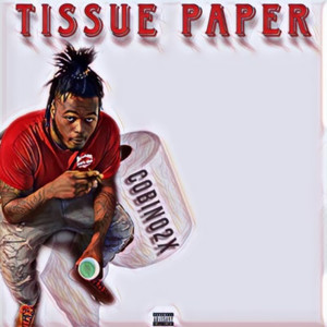 Tissue Paper (Explicit)