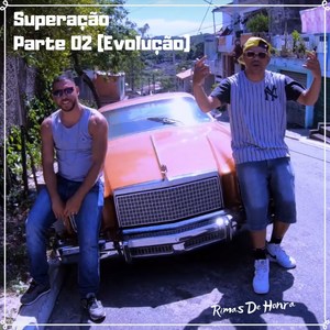 Superação(Evolução), Pt. 2