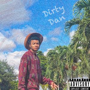 Dirty Dan (Explicit)