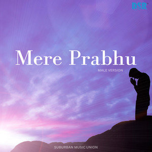 Mere Prabhu (Male Version)