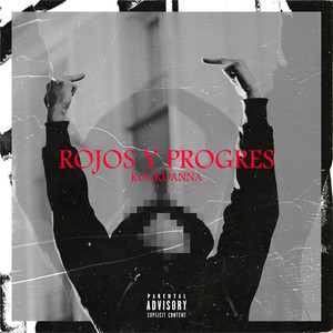 Rojos y Progres (Explicit)