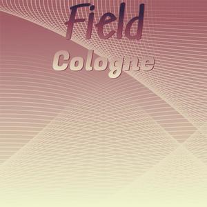 Field Cologne