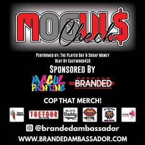 MOGUL CHECK$ (feat. THE PLAYER DAY, SKRAP MONEY & EASTWOOD410) (Explicit)