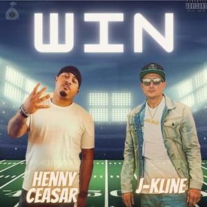 WIN (feat. Henny Ceasar) [Explicit]