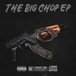 The Big Chop EP (Explicit)