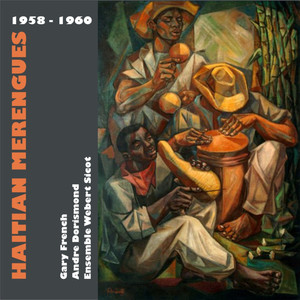 Haitian Merengues (1958 - 1960)