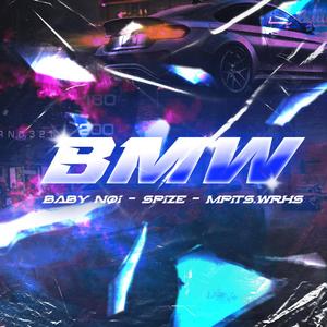 BMW (feat. Spize) (Explicit)