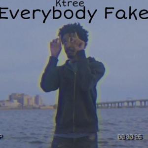 Everybody Fake