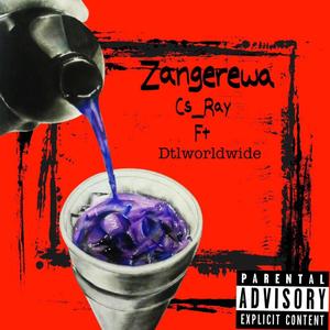 Zangerewa (feat. DTL WorlDWIDE)