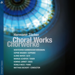 Zilcher: Choral Works