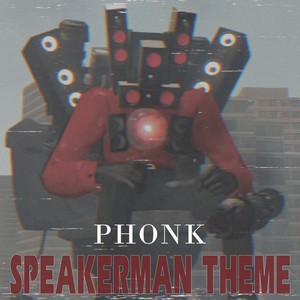 Speakerman Theme Phonk