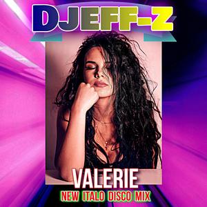 Valerie (New Italo Disco Mix)